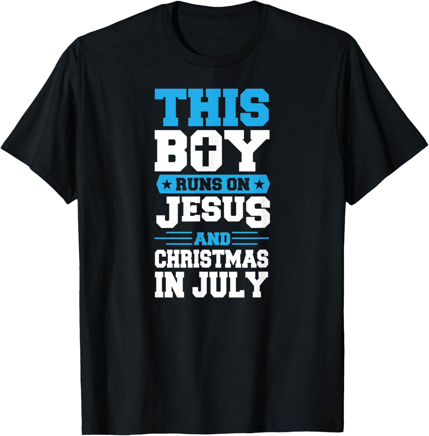 This Boy Runs On Jesus And Christmas In July Christian T-Shirt - T-Shirt | Black