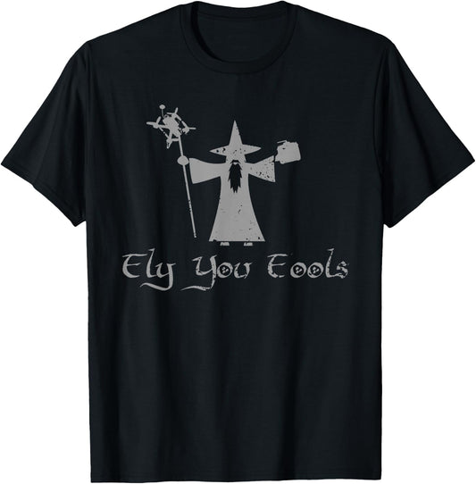 Fly You Fools Wizard Drone T-Shirt - T-Shirt | Black