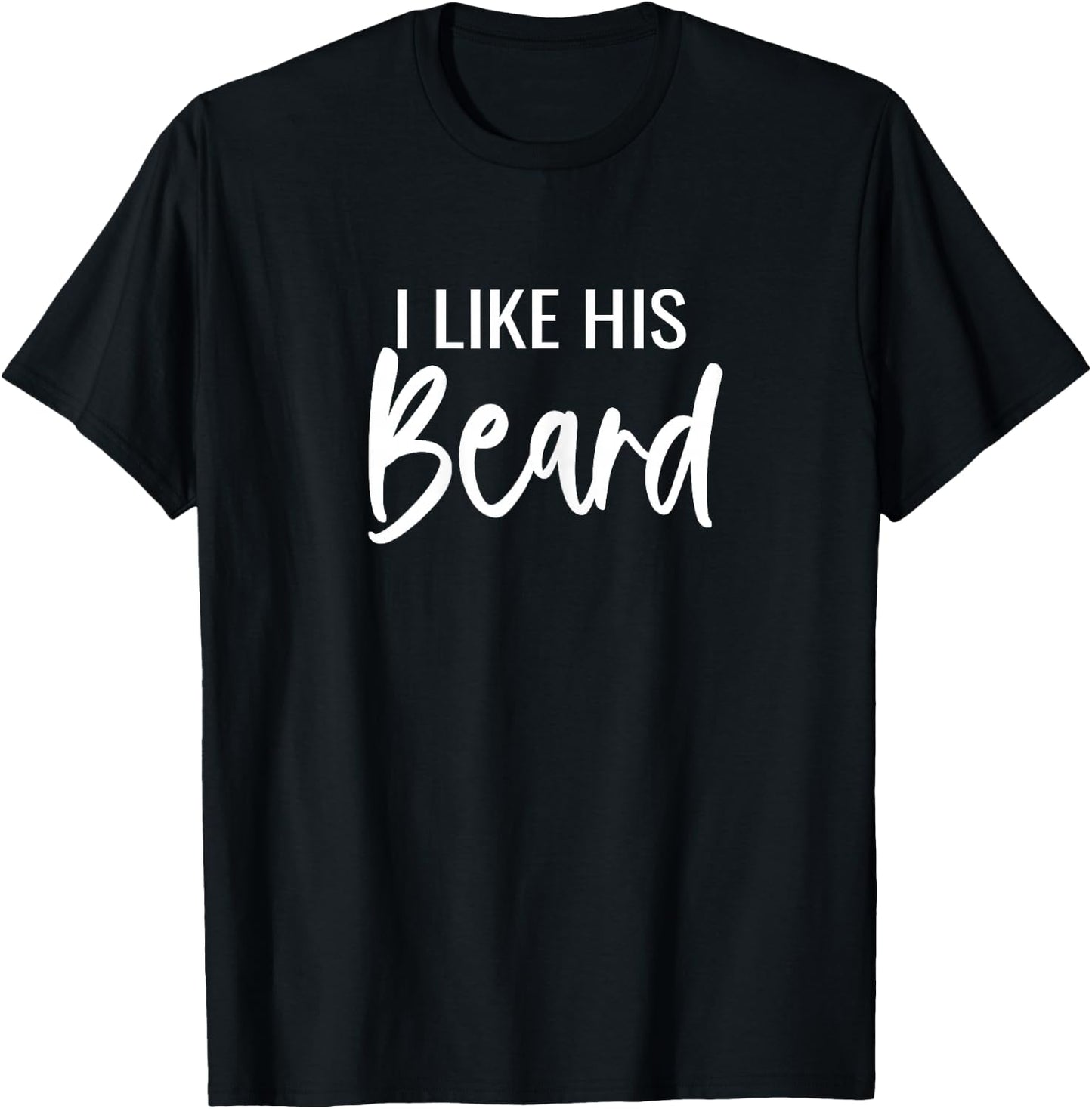 I Like Her Butt I Like His Beard Matching Couples T-Shirt - T-Shirt | Black