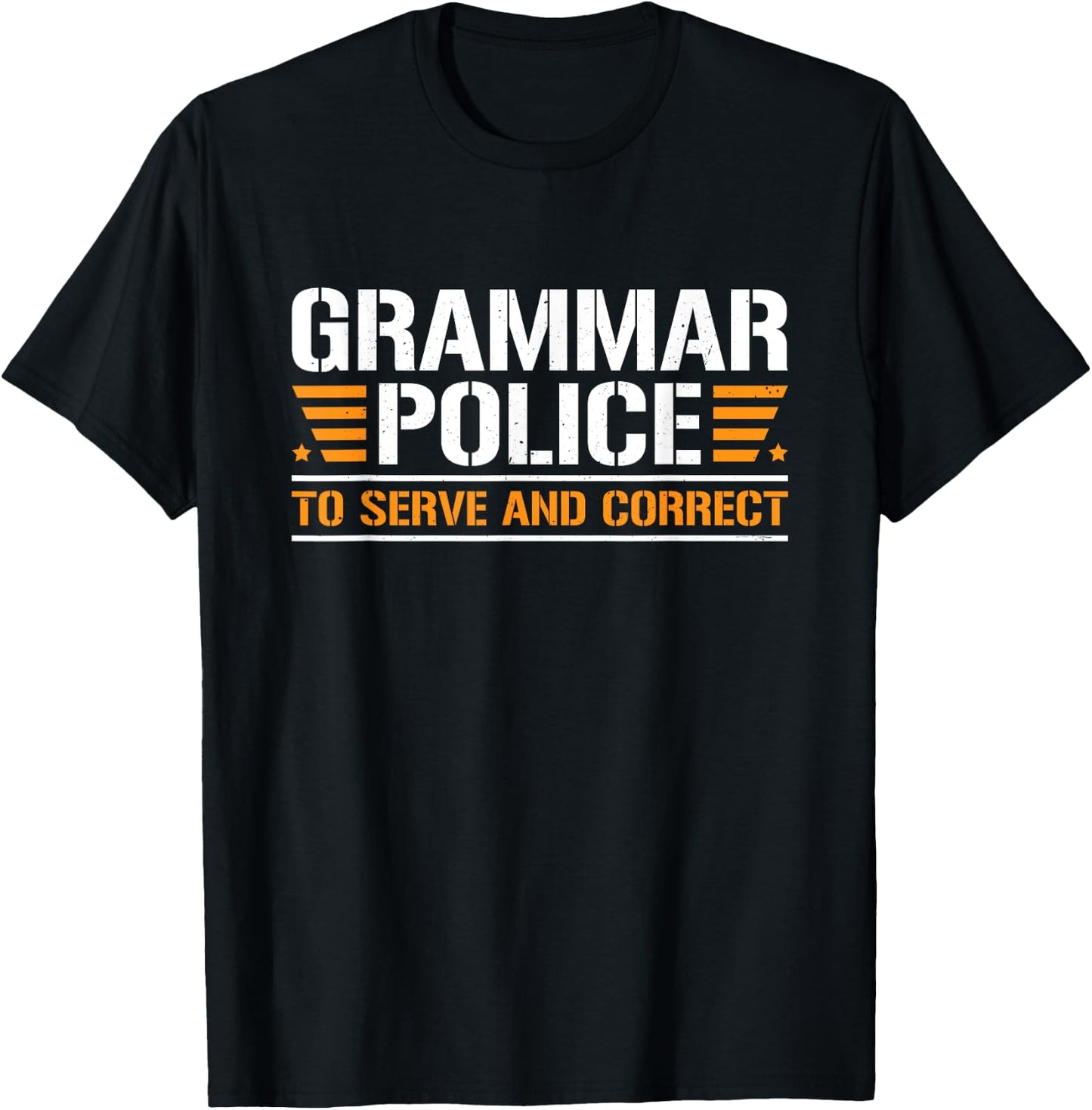 Grammar Police To Serve And Correct, Teachers Grammar Women T-Shirt - T-Shirt | Black