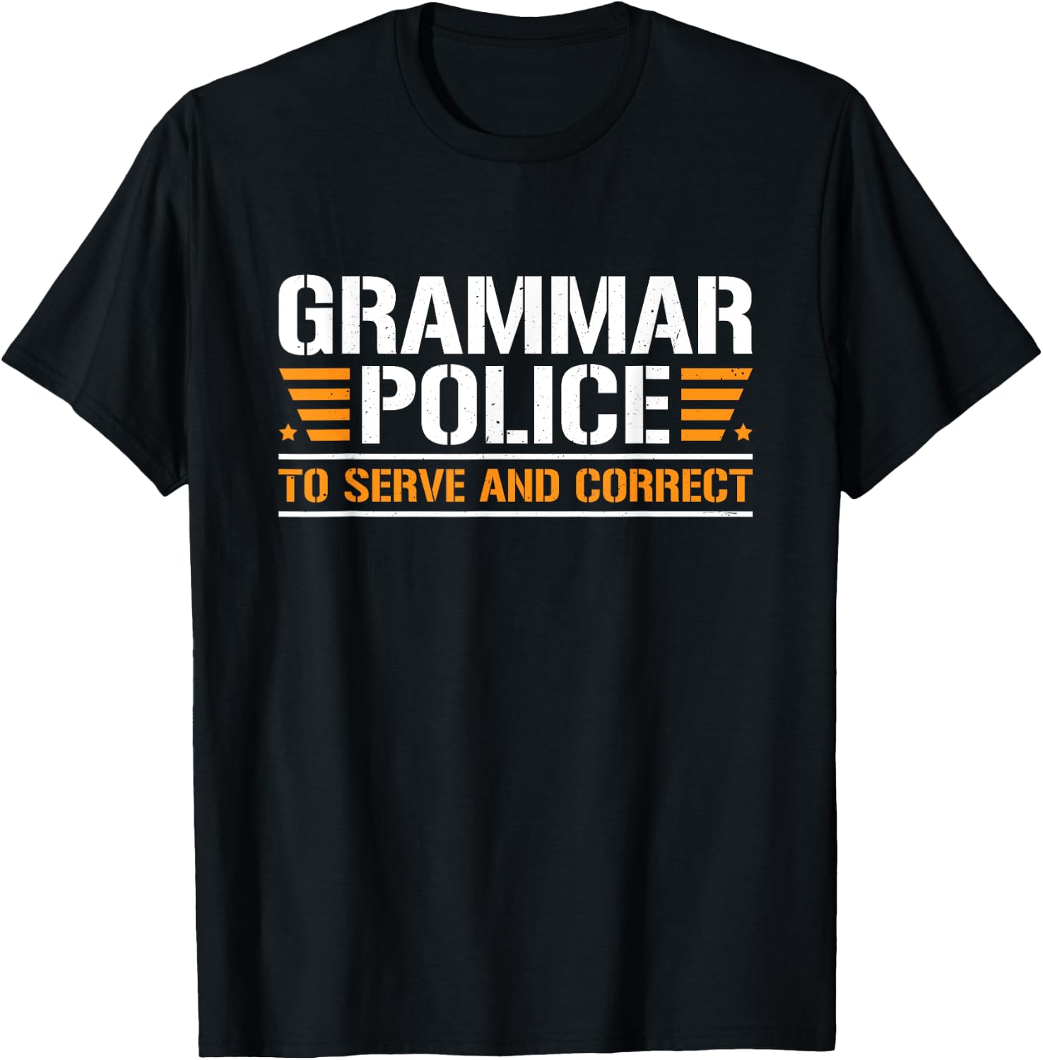 Grammar Police To Serve And Correct, Teachers Grammar Women T-Shirt - T-Shirt | Black