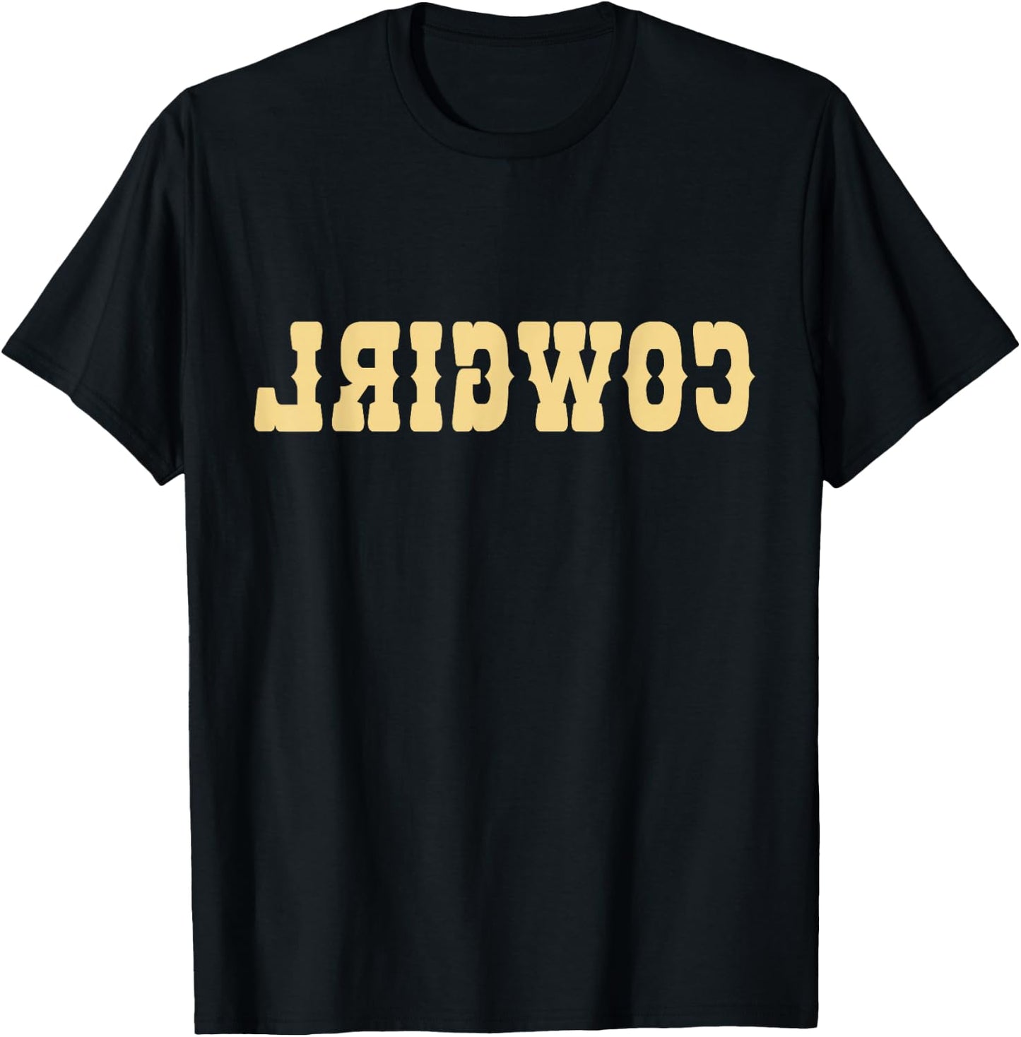 Country Funny Reverse Cowgirl Small T-Shirt - T-Shirt | Black