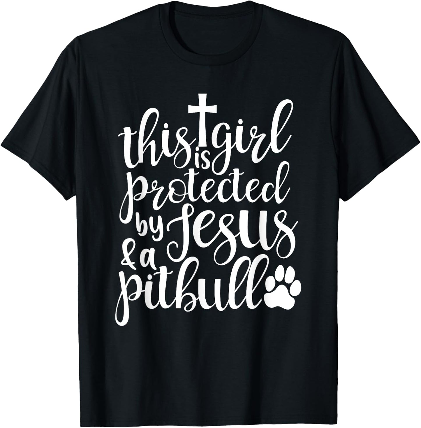 This Girl Is Protected By Jesus And A Pitbull Christian Love T-Shirt - T-Shirt | Black