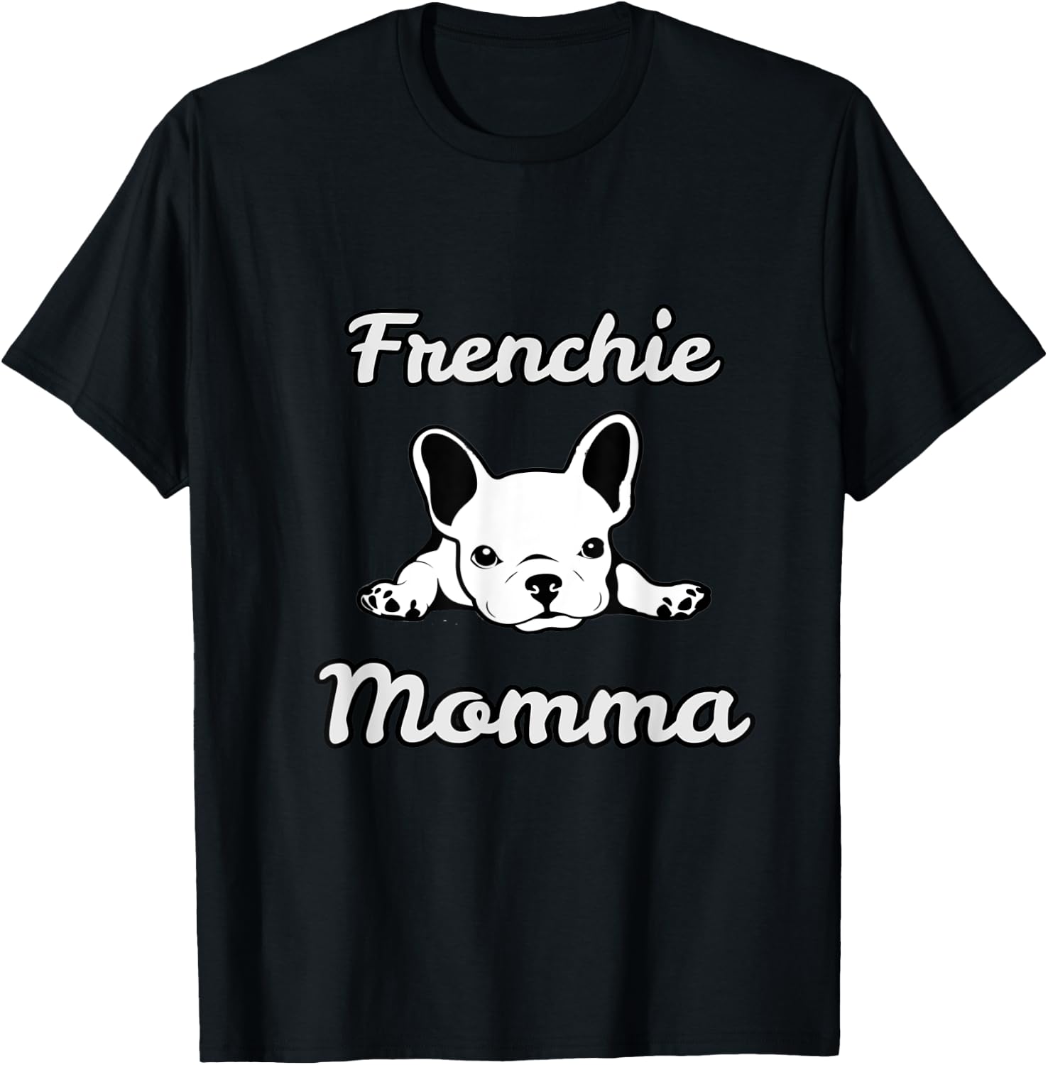 Frenchie Momma. French Bulldog lover Mom Women Girls Kids T-Shirt - T-Shirt | Black