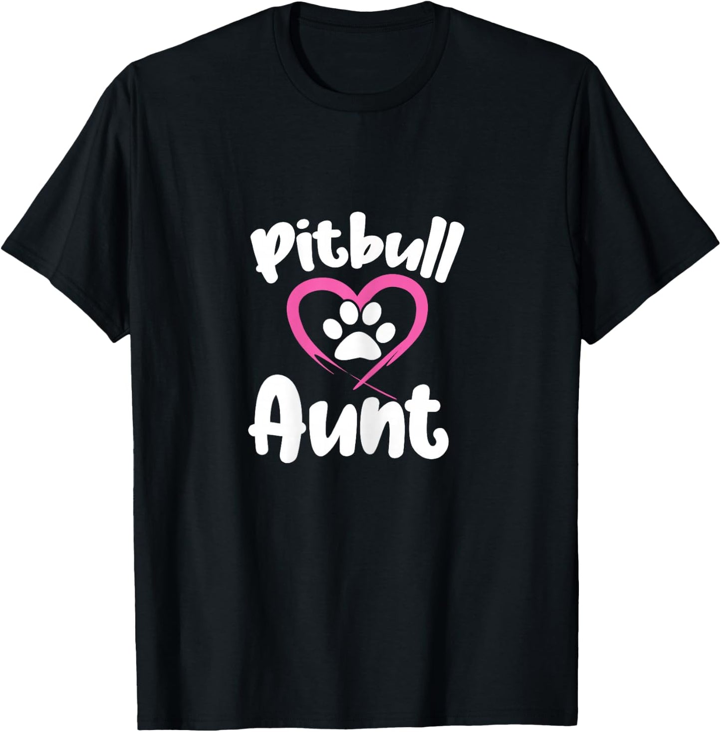 Pitbull Aunt Auntie Dog Mom Pitbull Owner T-Shirt - T-Shirt | Black