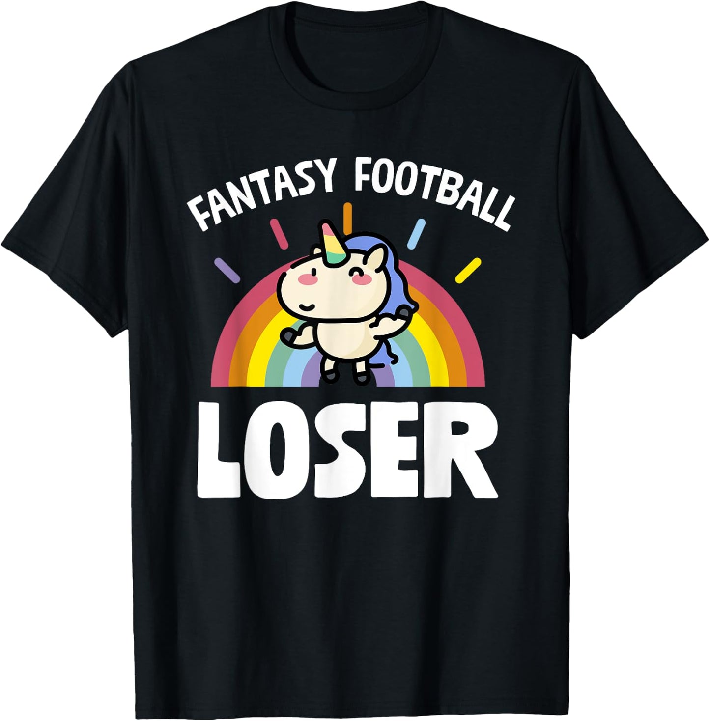 Fantasy Football Loser Funny Rainbow Unicorn T-Shirt - T-Shirt | Black
