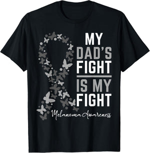 Dad's Fight is My Fight Support Melanoma Cancer Awareness T-Shirt - T-Shirt | Black