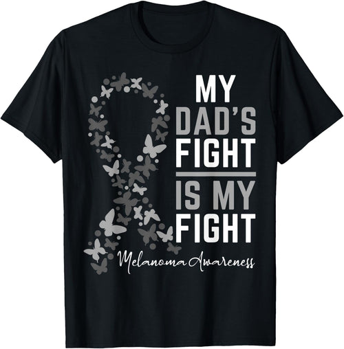 Dad's Fight is My Fight Support Melanoma Cancer Awareness