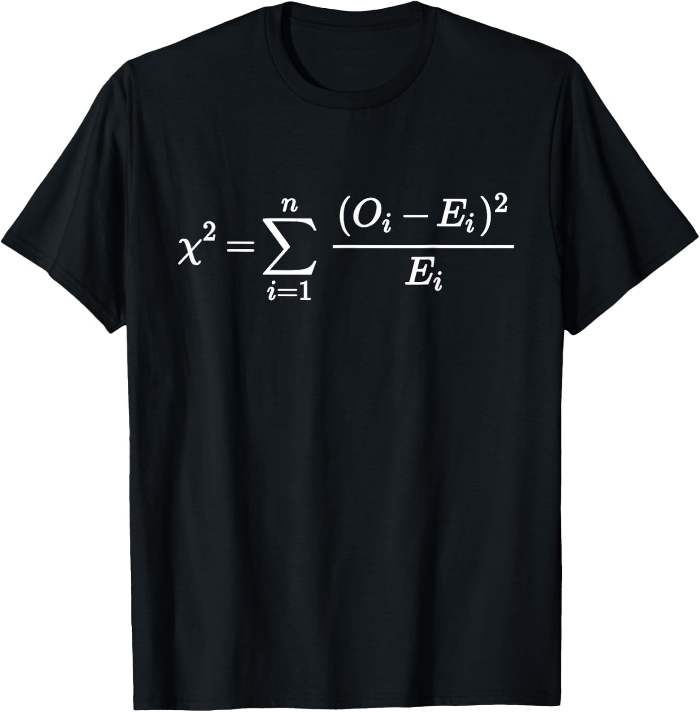 Chi Square Test Formula Statistician & Data Scientist Design T-Shirt - T-Shirt | Black