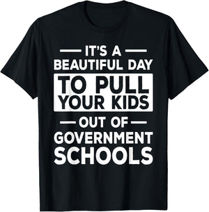 Homeschool Mom Dad Conservative - Pull Your Kids Out Of T-Shirt - T-Shirt | Black