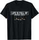 Funny Life is Full Of Important Choices Golf Clubs Design T-Shirt - T-Shirt | Black