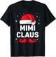 Mimi Claus Christmas Matching Family Group Funny Xmas T-Shirt - T-Shirt | Black