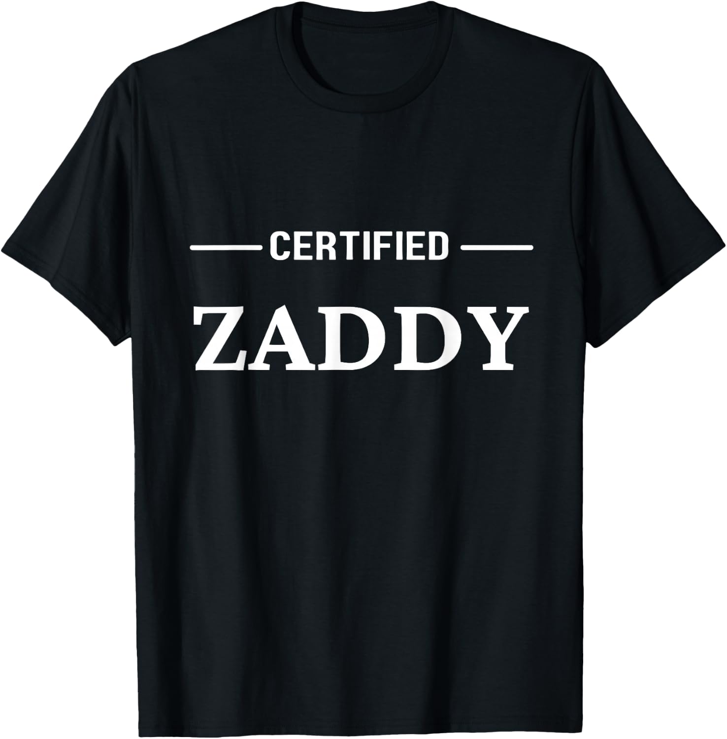 Certified Zaddy T-Shirt - T-Shirt | Black