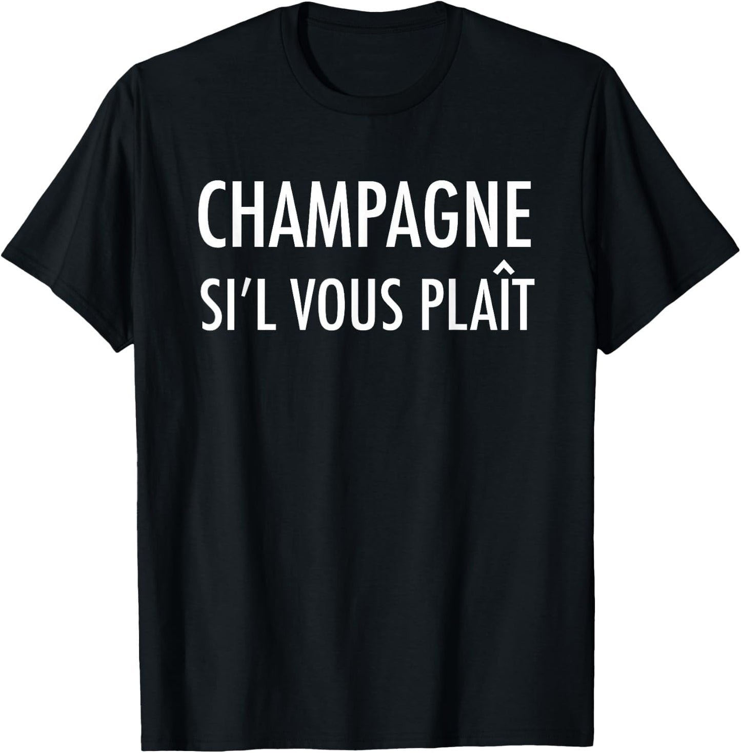 Champagne SIL Vous Plait - Please - French Wine T-Shirt - T-Shirt | Black