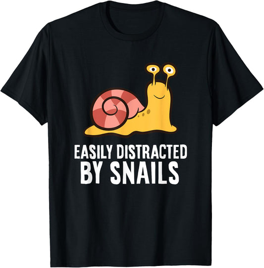Snail Lover Easily Distracted By Snails T-Shirt - T-Shirt | Black