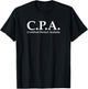 C.P.A. Certified Perfect Asshole Funny CPA Accountant T-Shirt - T-Shirt | Black