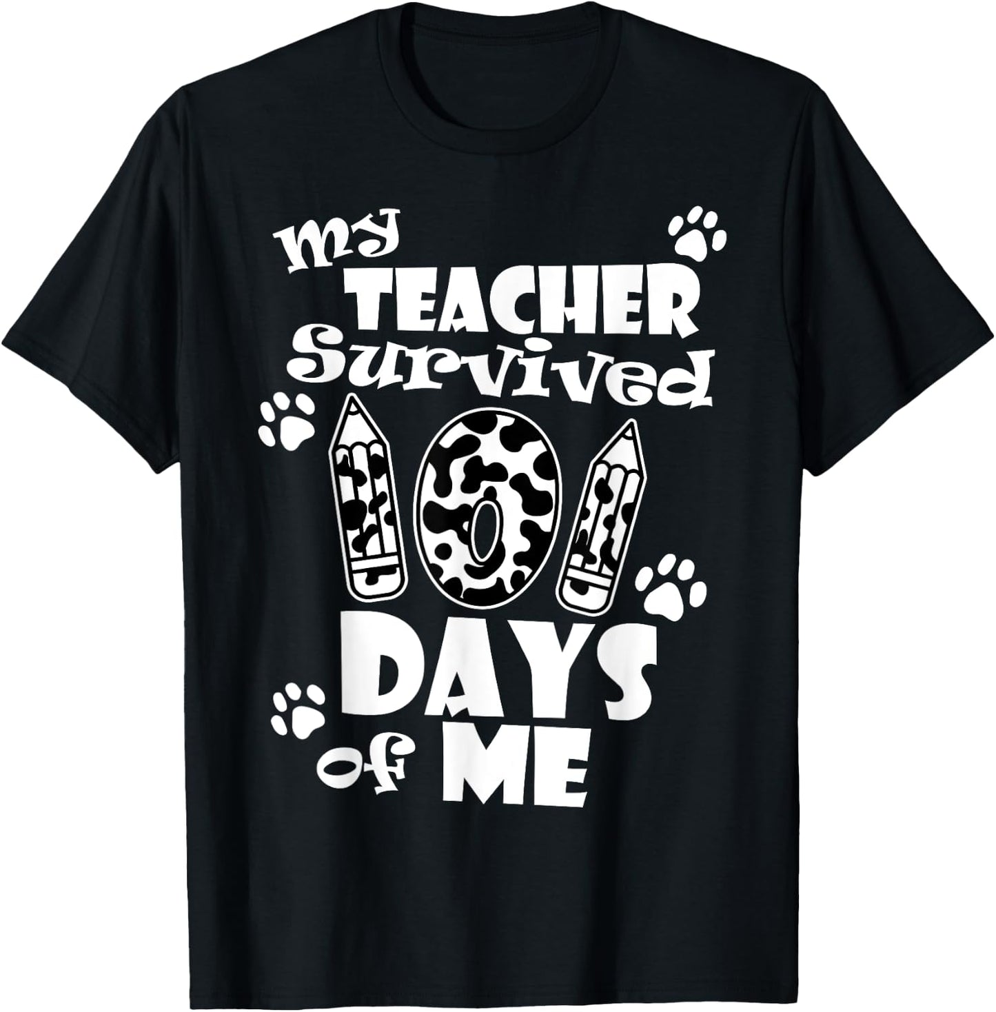 My Teacher Survived 101 days of Me School Dalmatian Dog Women Girls Kids T-Shirt - T-Shirt | Black