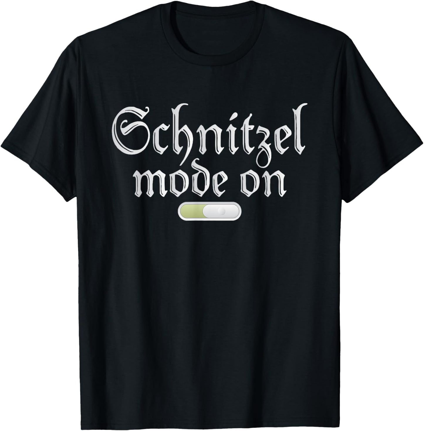 Schnitzel Mode On Funny German Schnitzel T-Shirt - T-Shirt | Black