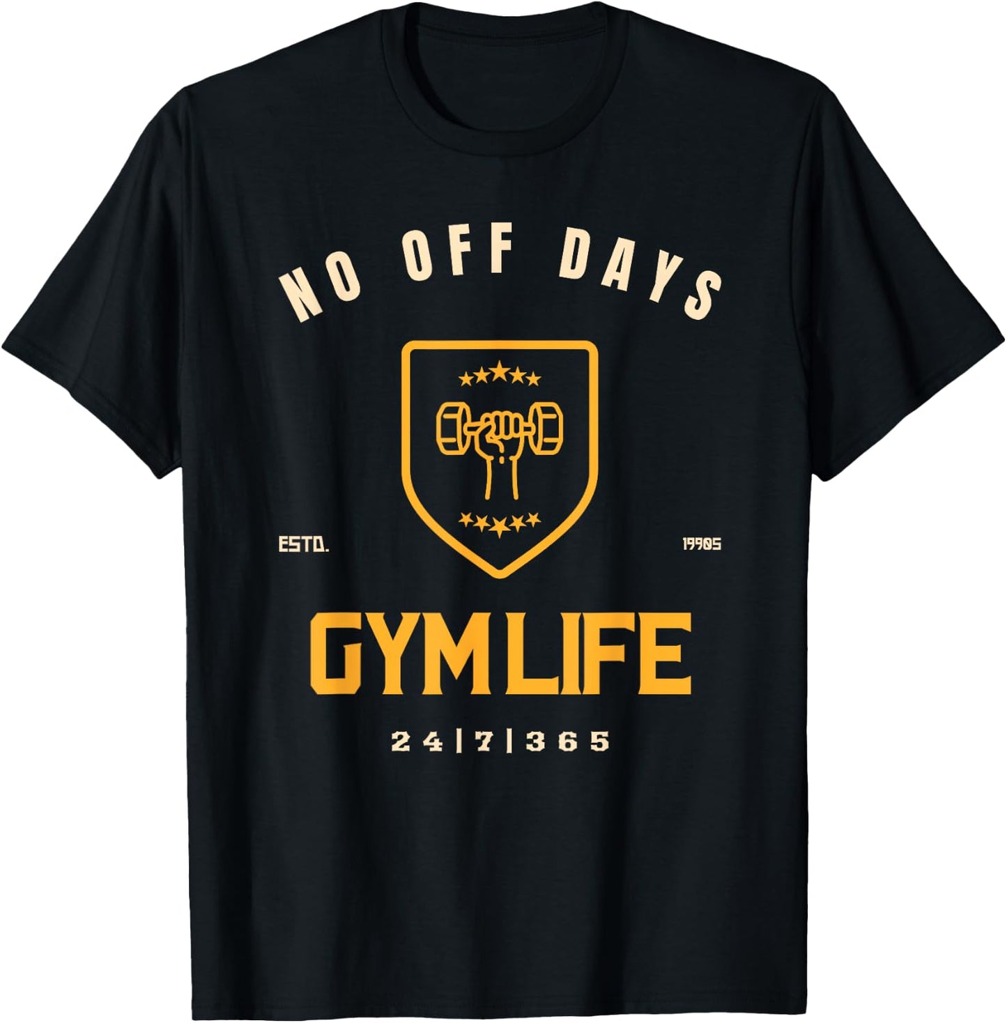 Gymlife No Days Off, 24|7|365 T-Shirt - T-Shirt | Black