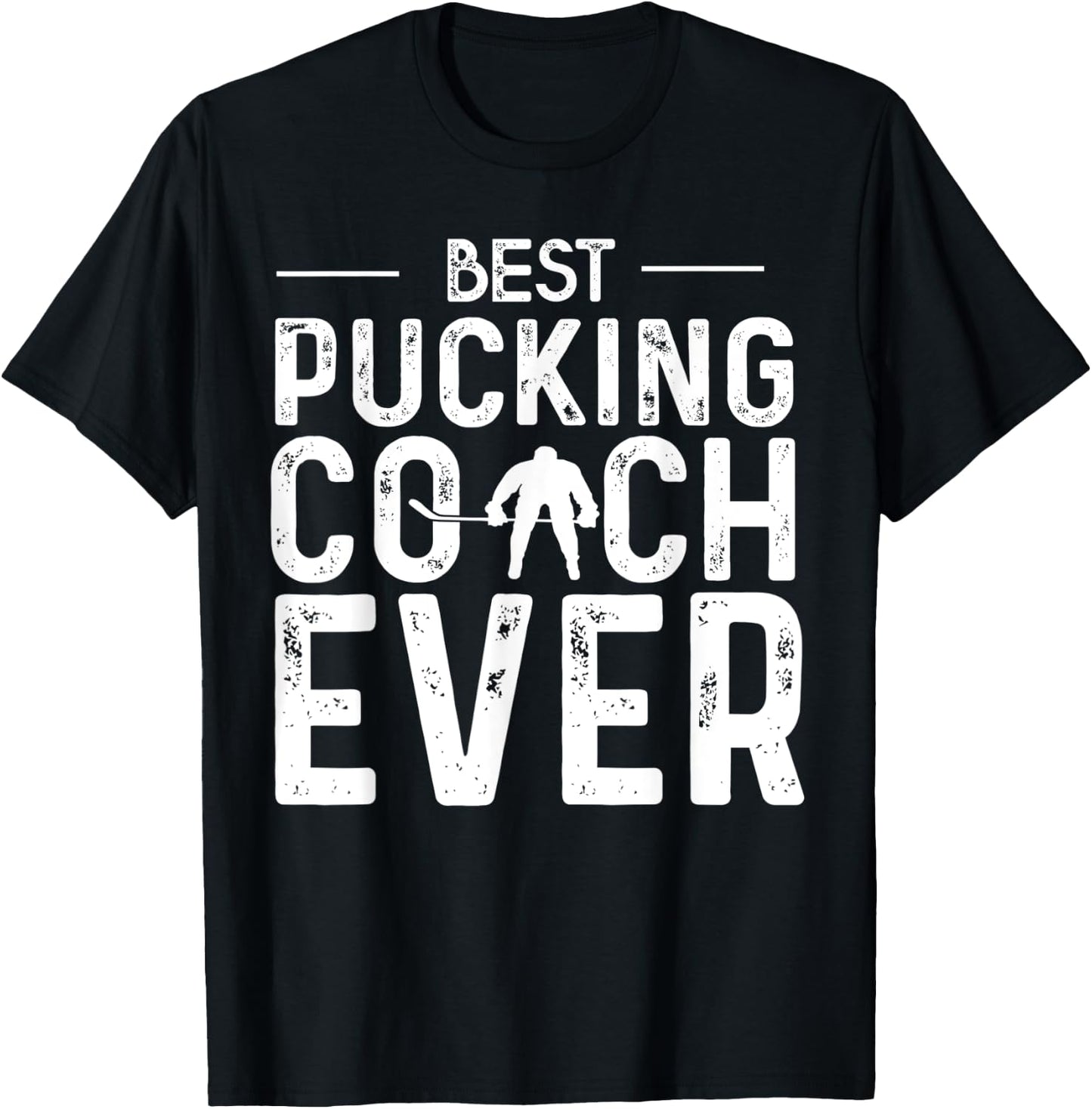 Best Pucking Coach Ever Hockey Dad Gifts T-Shirt - T-Shirt | Black