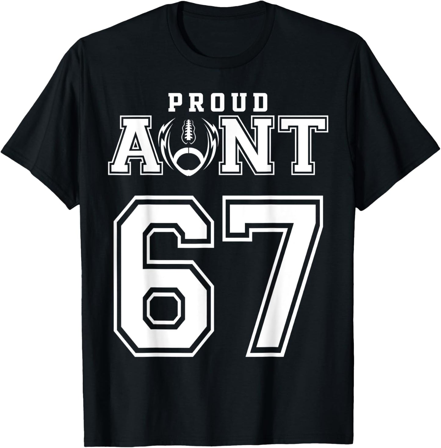 Custom Proud Football Aunt Number 67 Personalized T-Shirt - T-Shirt | Black