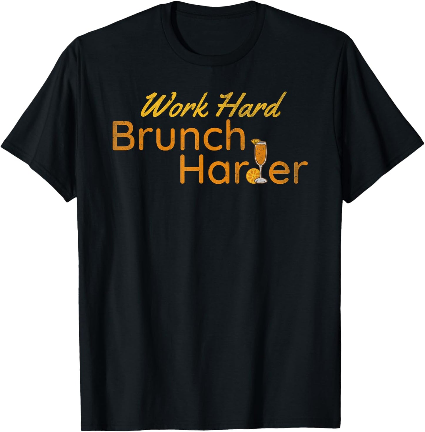 Work hard Brunch Harder | Vintage mimosa day drinking T-Shirt - T-Shirt | Black