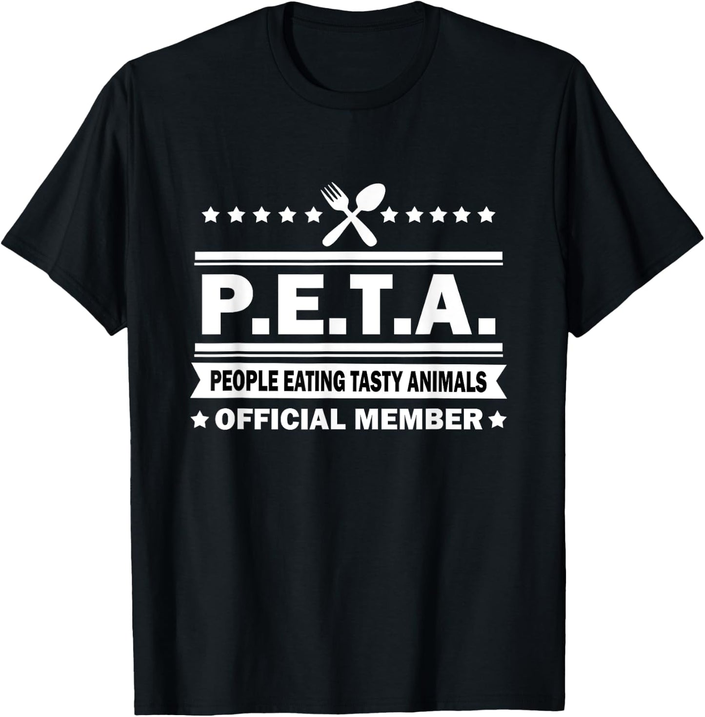 PETA - People Eating Tasty Animals - Funny Anti Vegetarian T-Shirt - T-Shirt | Black