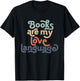 Books Are My Love Language retro Bookworm for Teacher Women T-Shirt - T-Shirt | Black