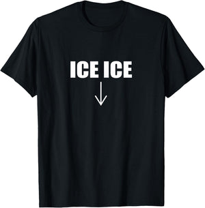 Ice Ice Baby Funny Pregnancy Mom to be Announcement Shirt T-Shirt - T-Shirt | Black