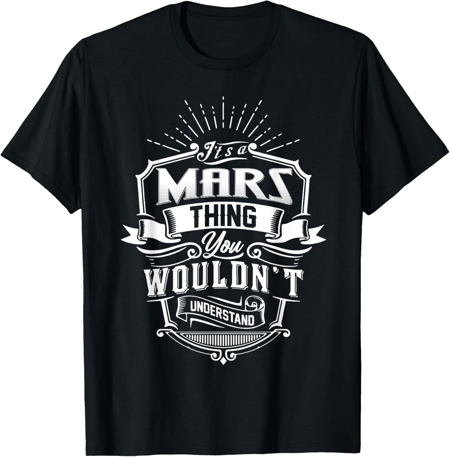 It's A MARS Thing You Wouldn't Understand Name Vintage T-Shirt - T-Shirt | Black