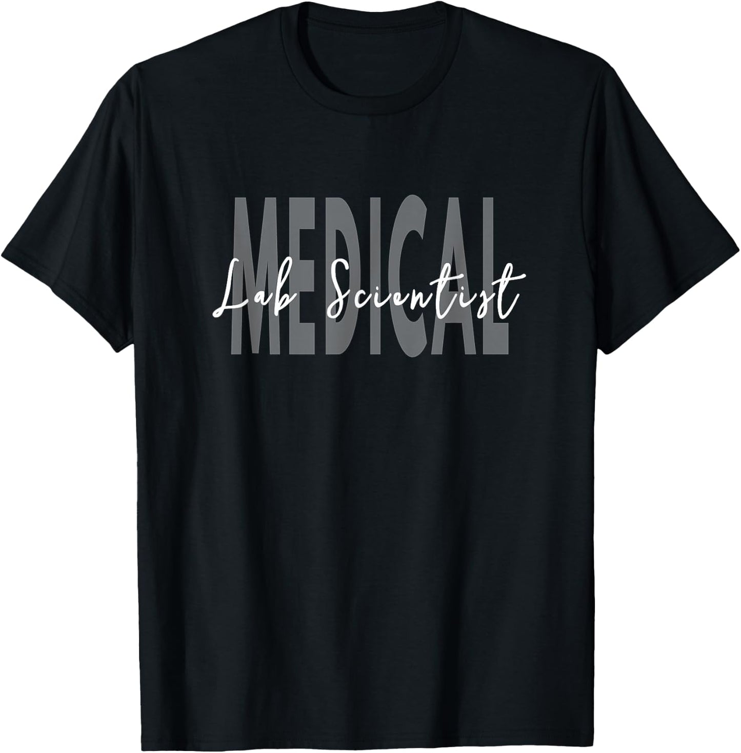 Medical Lab Laboratory Scientist T-Shirt - T-Shirt | Black