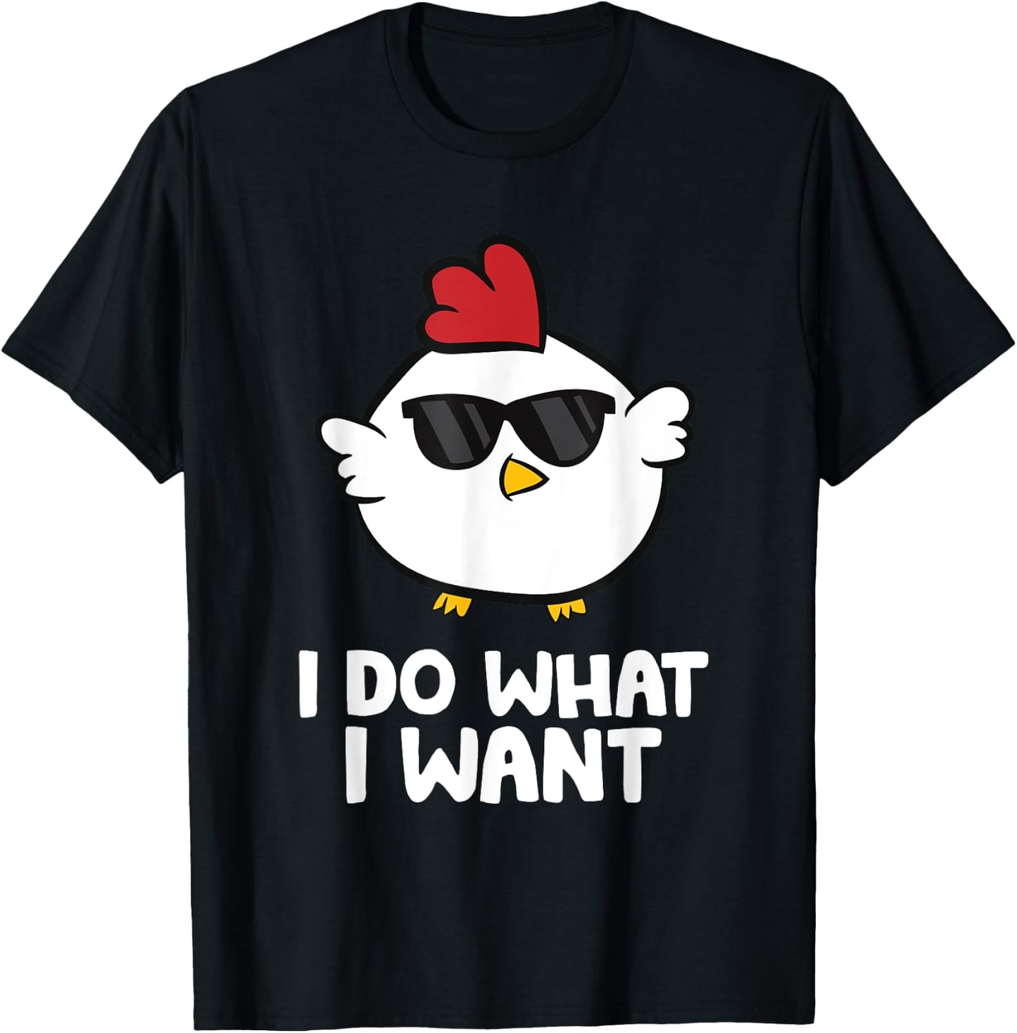 I Do What I Want Funny Chicken T-Shirt - T-Shirt | Black