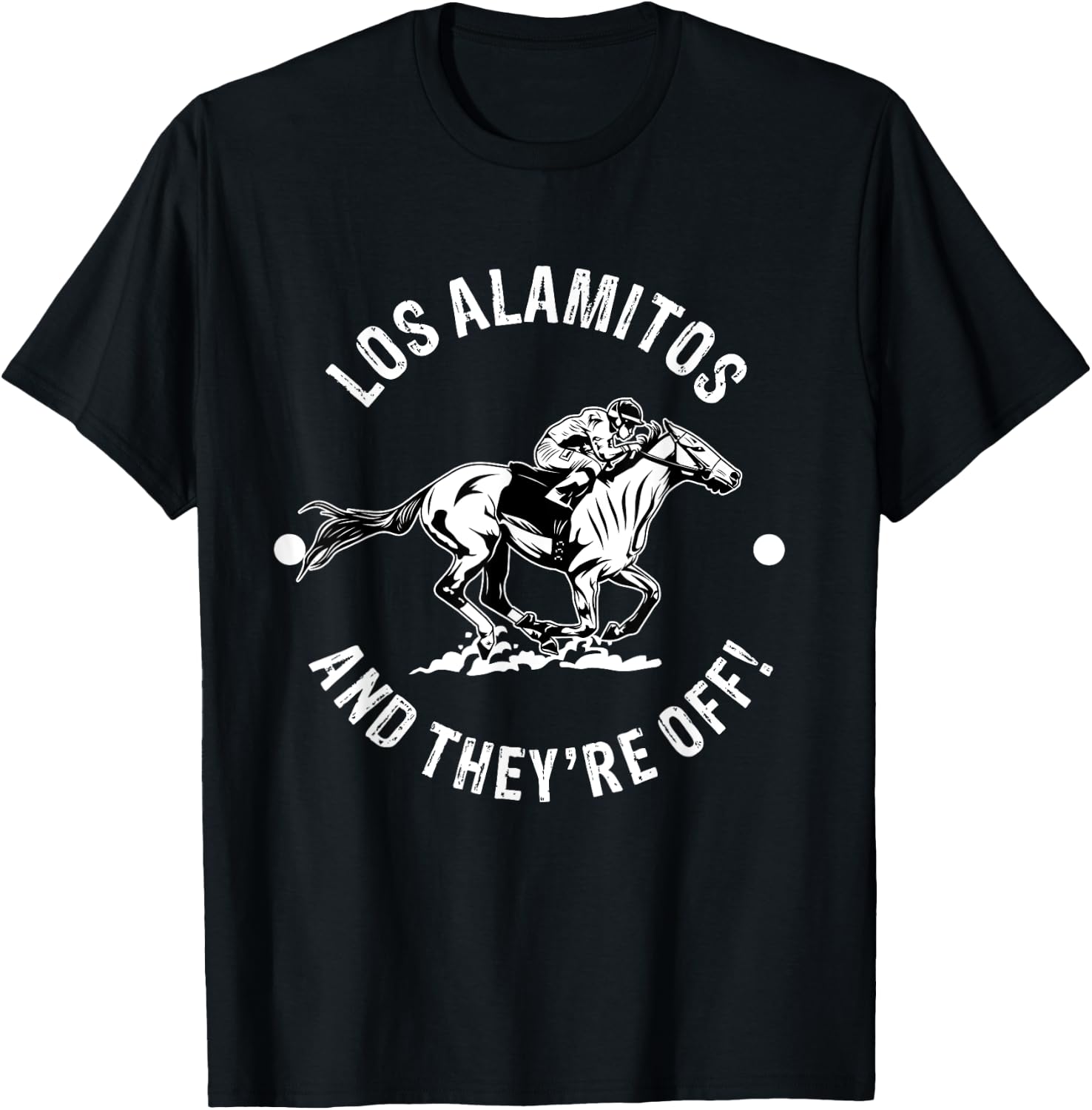 Los Alamitos Racetrack Horse Racing Fan Equestrian CA Derby T-Shirt - T-Shirt | Black