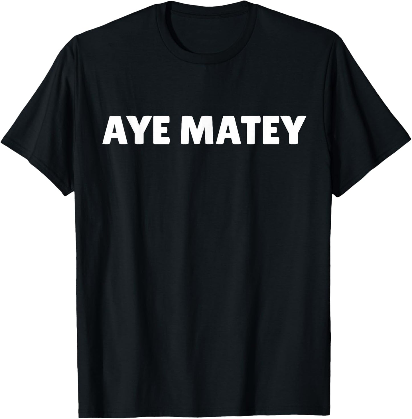 AYE MATEY SHIRT - I'm 80 years - 80th birthday T-Shirt - T-Shirt | Black