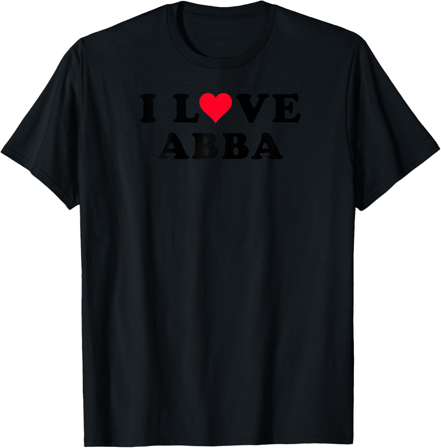 I Love Abba Matching Girlfriend & Boyfriend Abba Name Raglan Baseball T-Shirt - T-Shirt | Black