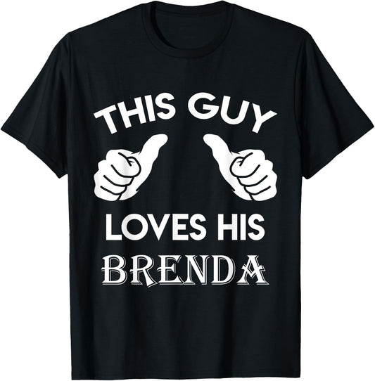 This guy loves his BRENDA gift valentine Anniversary 02t T-Shirt - T-Shirt | Black