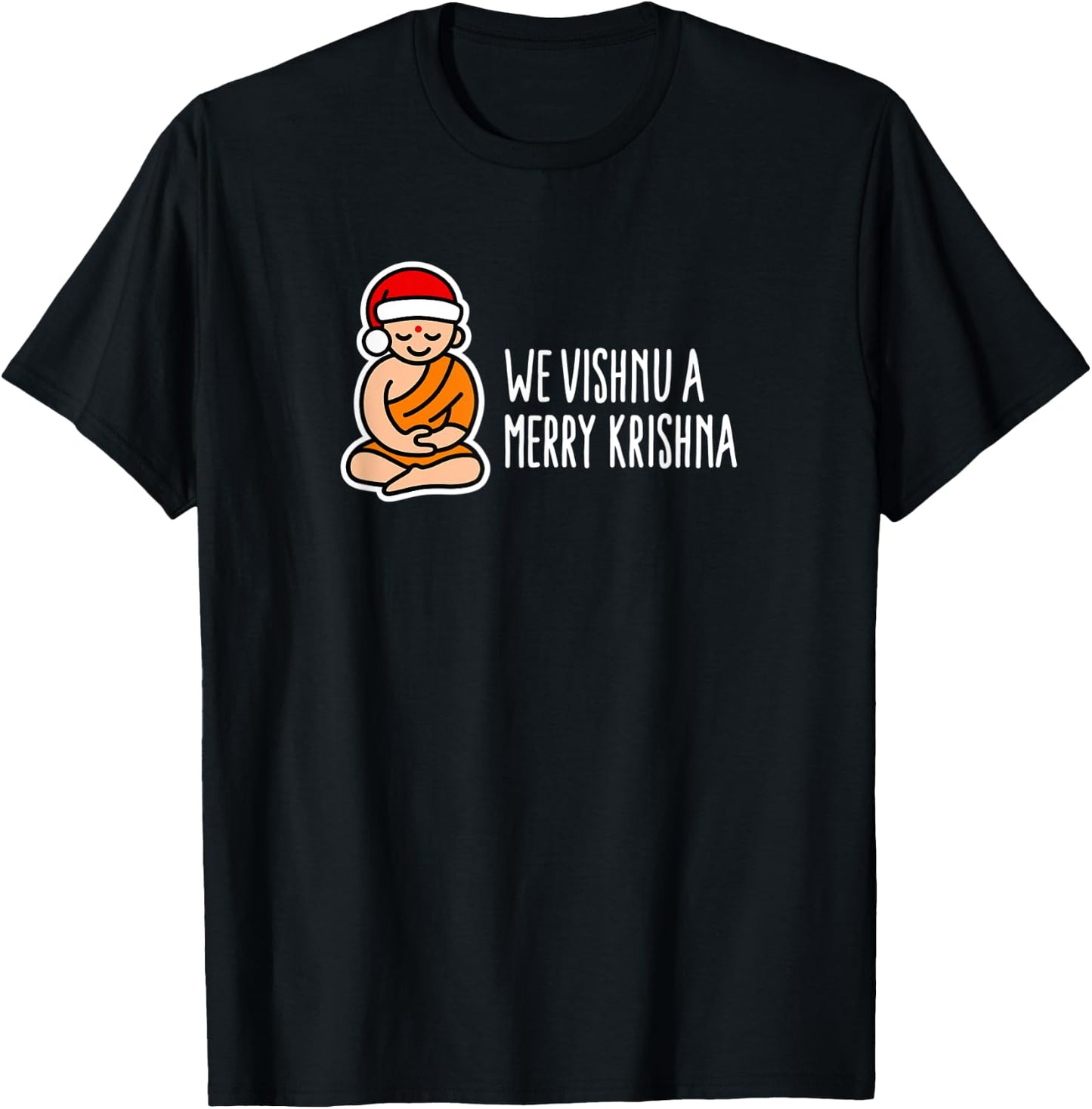 Funny Christmas puns We Vishnu a Merry Krishna Hindu Yoga T-Shirt - T-Shirt | Black