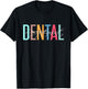 Dental Receptionist, Dentistry and Dentist Receptionist T-Shirt - T-Shirt | Black