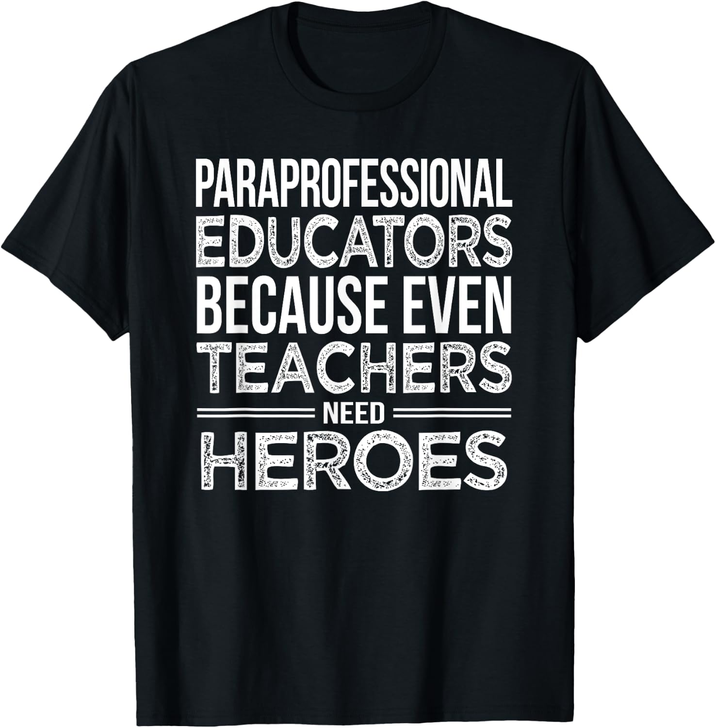 Paraprofessional Educators Funny para Gift T-Shirt - T-Shirt | Black
