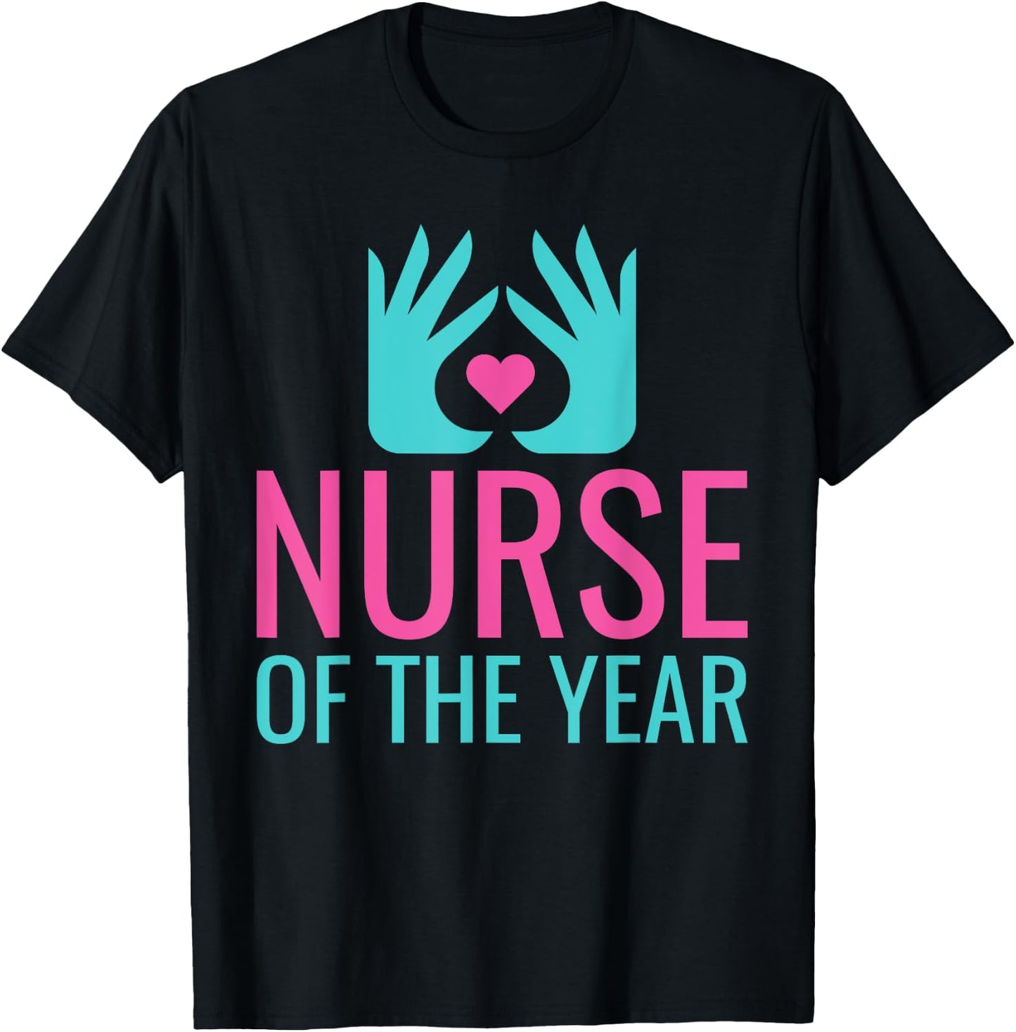 Nurse of the Year Work Hospital Nursing T-Shirt - T-Shirt | Black