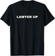 Lawyer Up T-Shirt - T-Shirt | Black