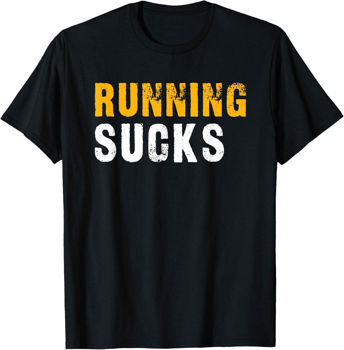 Running Sucks - Funny Running Design T-Shirt - T-Shirt | Black
