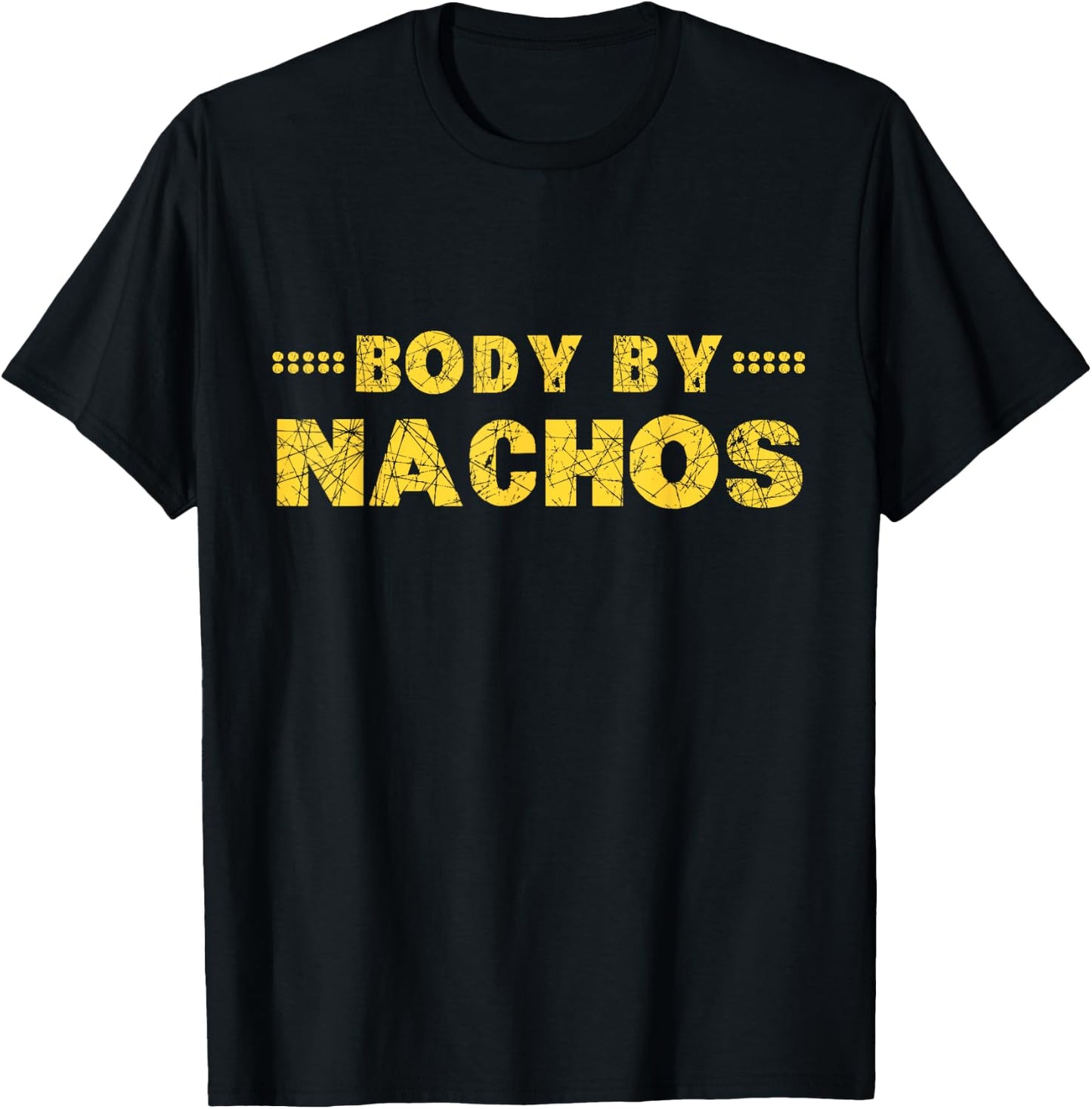 Body By Nachos T Shirt T-Shirt - T-Shirt | Black