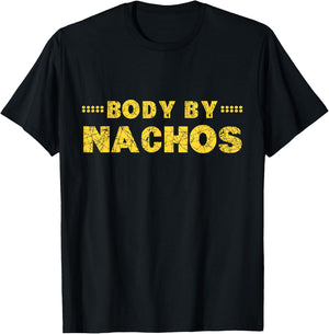 Body By Nachos T Shirt T-Shirt - T-Shirt | Black