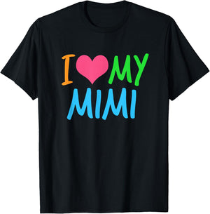 I Love My Mimi T-Shirt - T-Shirt | Black