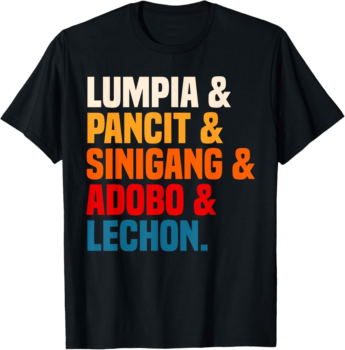 Adobo Pinoy Food Lumpia Pancit Sinigang Lechon Cuisine T-Shirt - T-Shirt | Black