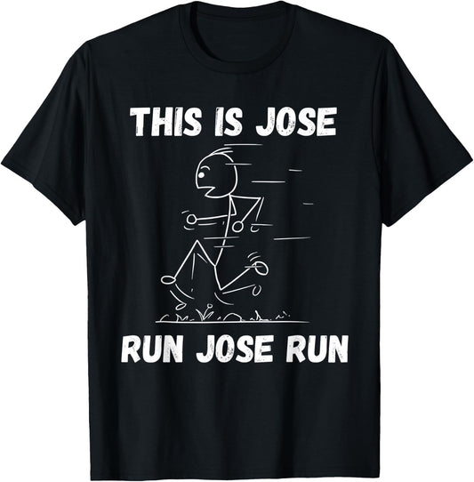 This is Jose Run Jose Run Personalized Name Funny Track T-Shirt - T-Shirt | Black