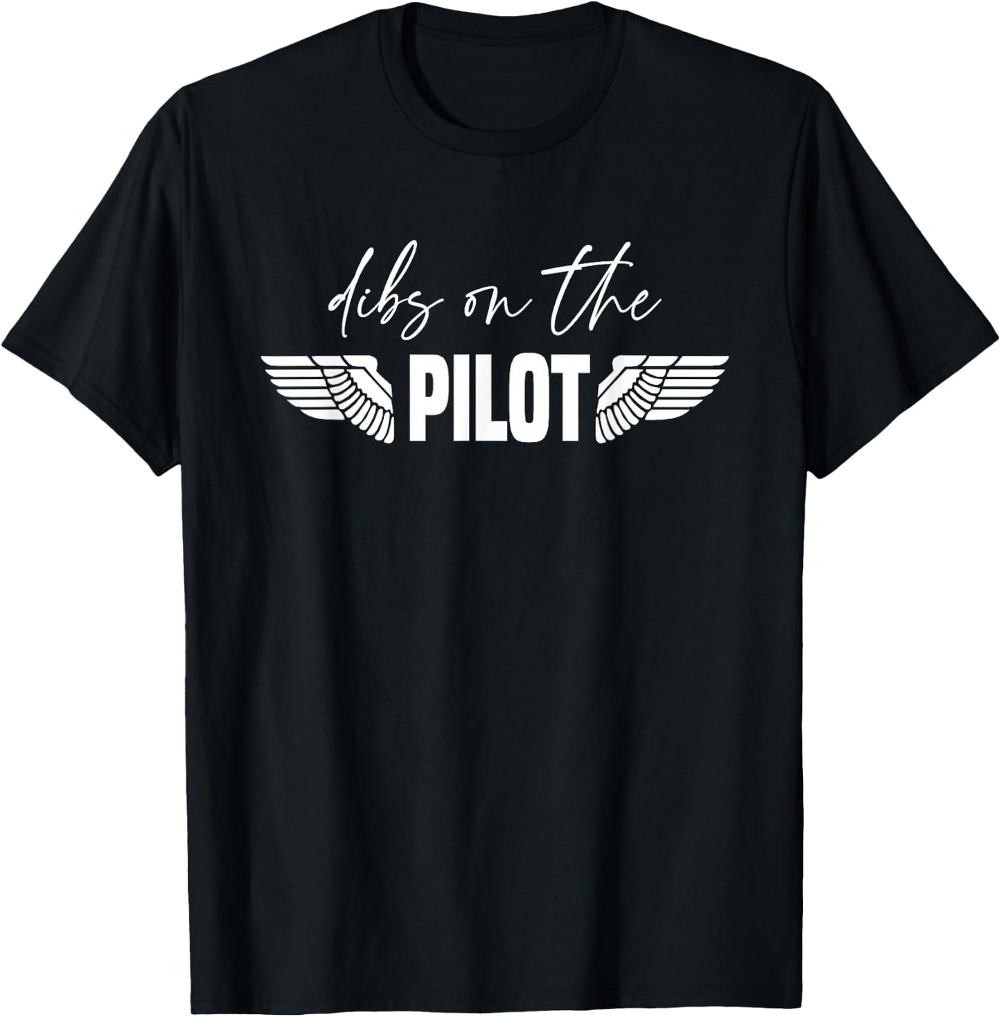 The Pilot's Wife Dibs On The Pilot T-Shirt - T-Shirt | Black