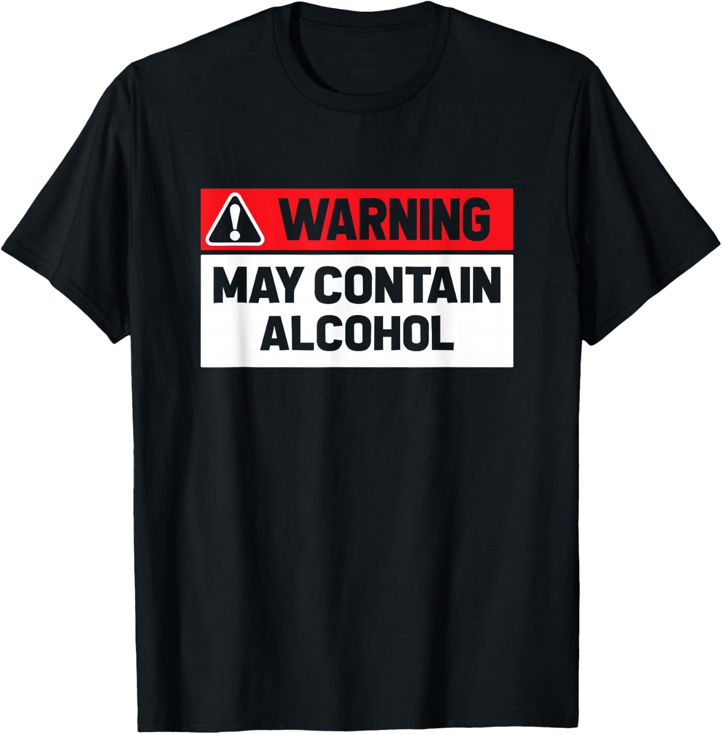 Warning May Contain Alcohol Funny Shirt T-Shirt - T-Shirt | Black