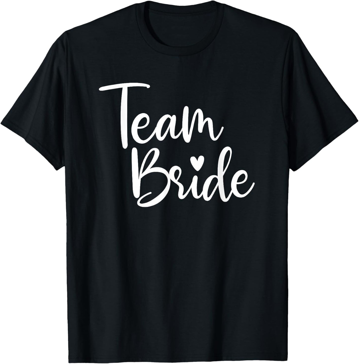 Team Bride Wedding, Bride Bridal Party T-Shirt - T-Shirt | Black